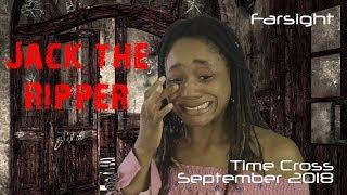Jack the Ripper: September 2018 Time Cross - Farsight
